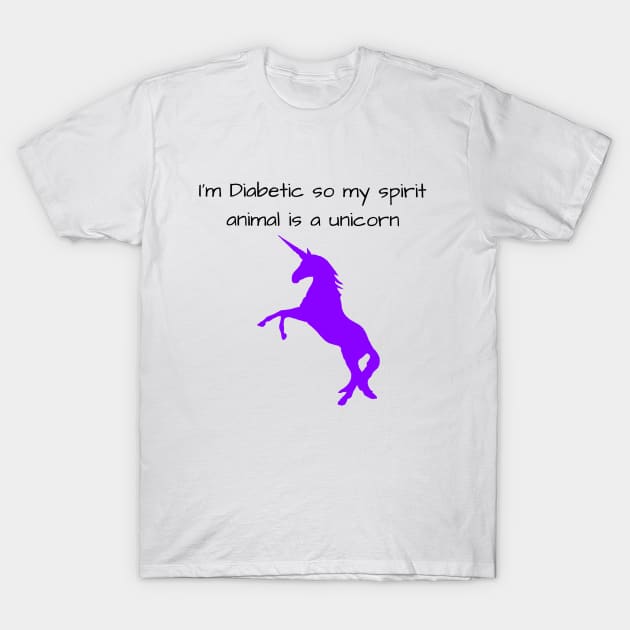 I’m Diabetic So My Spirit Animal Is A Unicorn - Purple T-Shirt by CatGirl101